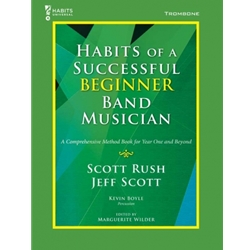 Habits of a Successful Beginner Band Musician - TROMBONE